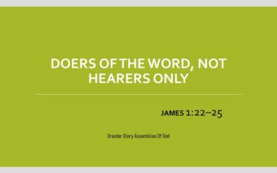 Doers of the Word, Not the Hearers Only – James 1:22-25